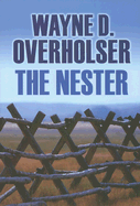 The Nester - Overholser, Wayne D