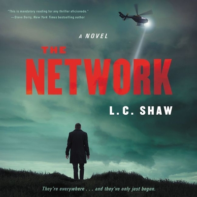 The Network - Shaw, L C, and Thurston, Charlie (Read by)