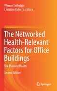 The Networked Health-Relevant Factors for Office Buildings: The Planned Health