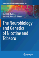 The Neurobiology and Genetics of Nicotine and Tobacco