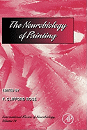 The Neurobiology of Painting: International Review of Neurobiology Volume 74