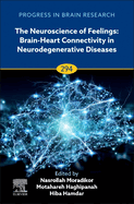 The Neuroscience of Feelings: Brain-Heart Connectivity in Neurodegenerative Diseases: Volume 294
