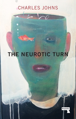 The Neurotic Turn - Johns, Charles