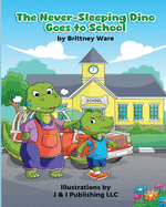 The Never-Sleeping Dino Goes to School