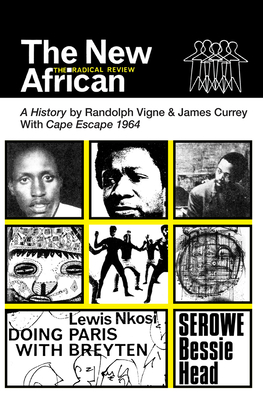 The New African: A History: The Radical Review - Vigne, Randolph, and Currey, James
