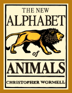 The New Alphabet of Animals - Wormell, Christopher