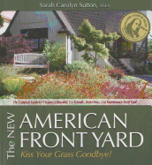 The New American Front Yard: Kiss Your Grass Goodbye!