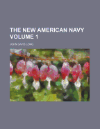 The New American Navy; Volume 1