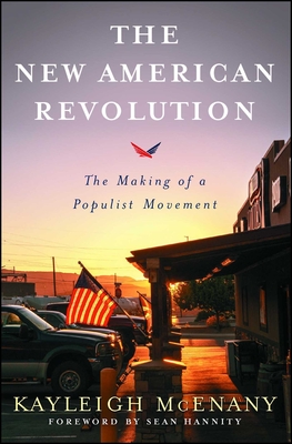 The New American Revolution: The Making of a Populist Movement - McEnany, Kayleigh
