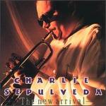 The New Arrival - Charlie Sepulveda & The Turnaround