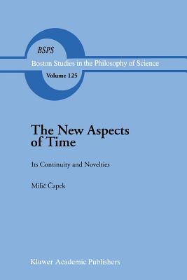 The New Aspects of Time: Its Continuity and Novelties - Capek, M