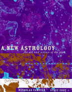 The New Astrology: The Art and Science of the Stars