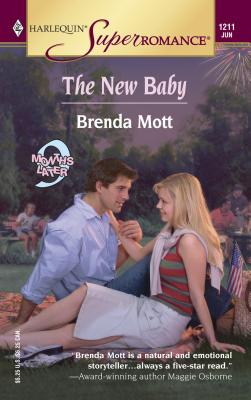 The New Baby: 9 Months Later - Mott, Brenda