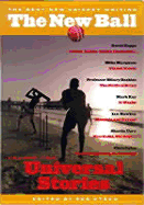 The New Ball Volume Two Universal Stories - Hushion House, and Sheen, Rob, and Steen, Rob (Editor)