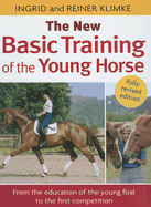 The New Basic Training of the Young Horse