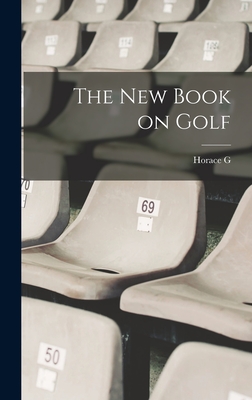 The new Book on Golf - Hutchinson, Horace G 1859-1932