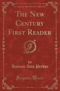 The New Century First Reader (Classic Reprint)