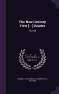 The New Century First [-- ] Reader: Revised