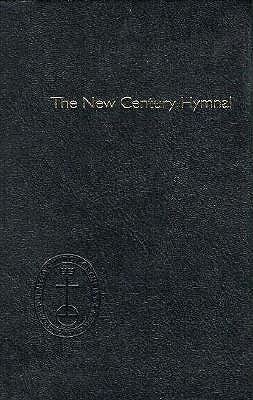 The New Century Hymnal - Pilgrim Press