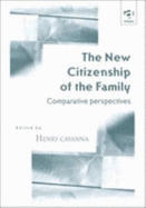 The New Citizenship of the Family: Comparative Perspectives
