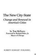 The New City State: Change and Renewal in America's Cities
