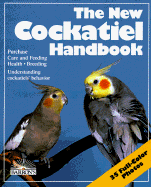 The New Cockatiel Handbook
