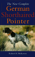 The New Complete German Shorthaired Pointer