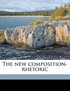The New Composition-Rhetoric