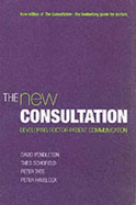 The New Consultation: Developing Doctor-Patient Communication