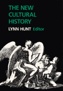 The New Cultural History - Hunt, Lynn (Editor)