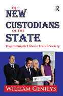 The New Custodians of the State: Programmatic Elites in French Society