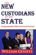 The New Custodians of the State: Programmatic Elites in French Society