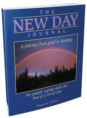 The New Day Journal: A Journey from Grief to Healing - O'Brien, Mauryeen