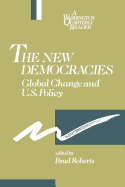 The New Democracies: Global Change and U.S. Policy