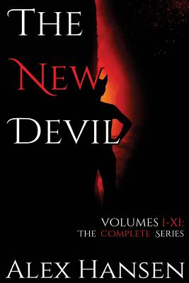 The New Devil: The Complete Series - Hansen, Alex