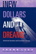 The New Dollars and Dreams: American Incomes in the Late 1990s