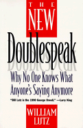 The New Doublespeak: No One Knows What Anyone's Saying Anymore