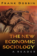The New Economic Sociology: A Reader