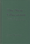 The New Education: Progressive Education One Hundred Years Ago Today