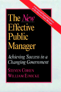 The New Effective Public Manager: Achieving Success in a Changing Government