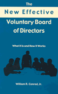 The New Effective Voluntary Board of Directors: What It Is and How It Works