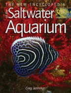 The New Encyclopedia of the Saltwater Aquarium