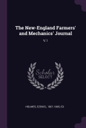 The New-England Farmers' and Mechanics' Journal: V.1