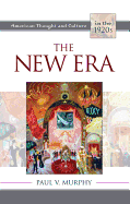 The New Era: American Thought and Culture in the 1920s