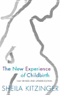 The New Experience of Childbirth - Kitzinger, Sheila