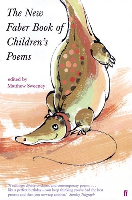 The New Faber Book of Children's Poems - Sweeney, Matthew (Editor)