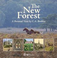 The New Forest: A Personal View by C.A.Brebbia