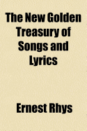 The New Golden Treasury of Songs and Lyrics