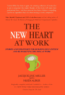 The New Heart at Work: Stories and Strategies for Building Self-Esteem and Reawakening the Soul at Work