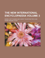 The New International Encyclopaedia Volume 3